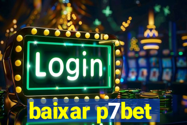 baixar p7bet